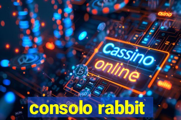 consolo rabbit